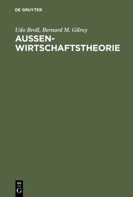 Aussenwirtschaftstheorie - Einfuhrung Und Neuere Ansatze