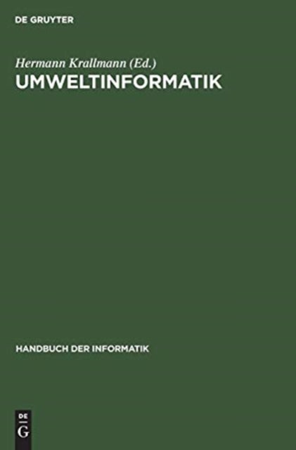 Umweltinformatik - Informatikmethoden Fur Umweltschutz Und Umweltforschung