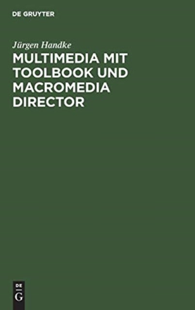 Multimedia mit ToolBook und Macromedia Director