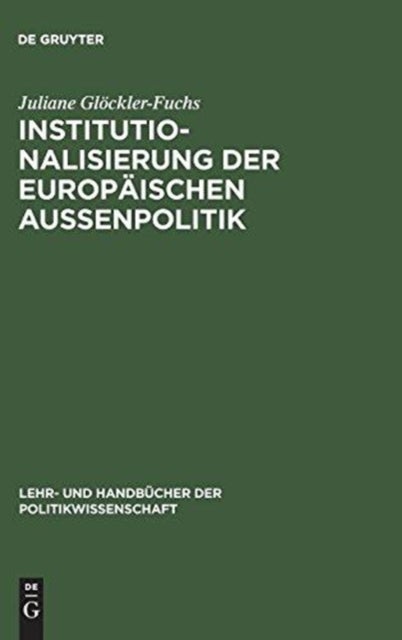 Institutionalisierung der europäischen Außenpolitik