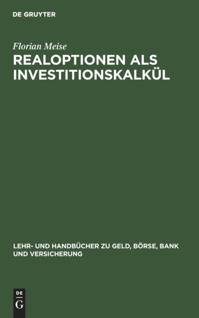 Realoptionen als Investitionskalkül
