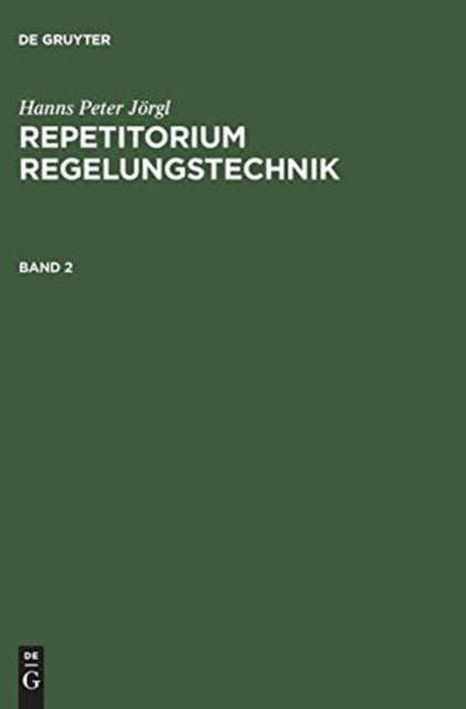 Repetitorium Regelungstechnik. Band 2