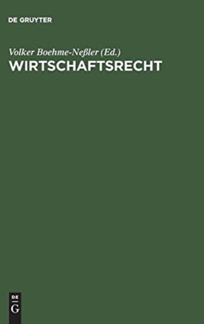 Wirtschaftsrecht - Basisbuch Fur Studium Und PRAXIS
