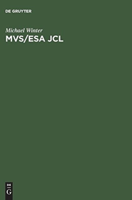 MVS/ESA JCL - Einfuhrung in Die PRAXIS