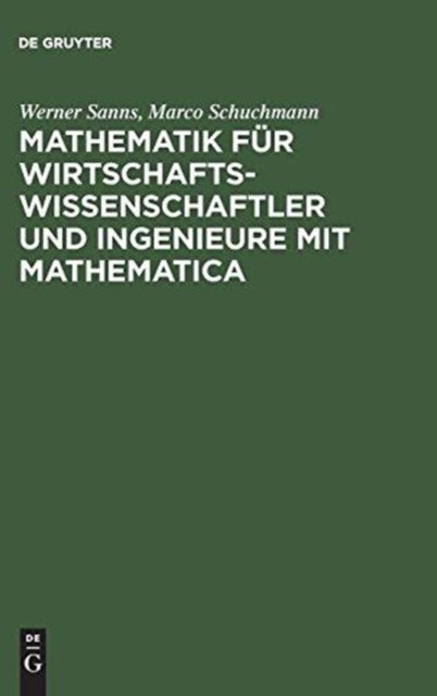 Mathematik Fur Wirtschaftswissenschaftler Und Ingenieure Mit Mathematica