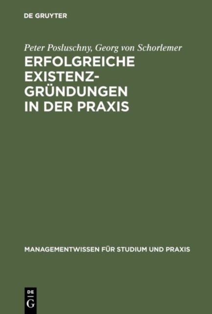 Erfolgreiche Existenzgrundungen in Der PRAXIS