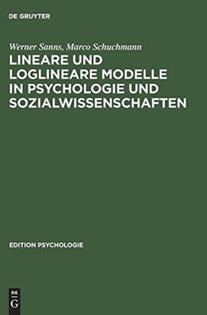 Lineare und loglineare Modelle in Psychologie und Sozialwissenschaften