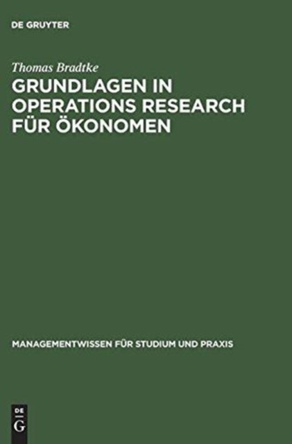 Grundlagen in Operations Research für Ökonomen