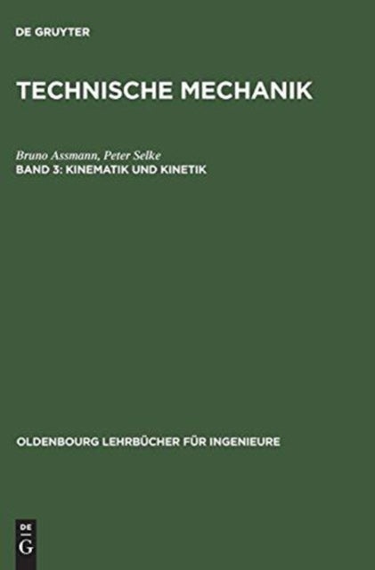 Technische Mechanik, Band 3, Kinematik und Kinetik