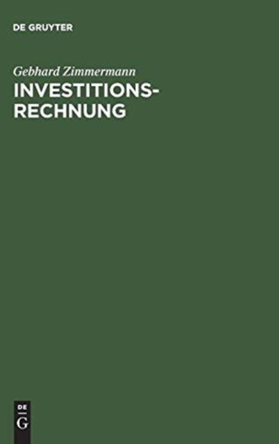 Investitionsrechnung - Fallorientierte Einfuhrung