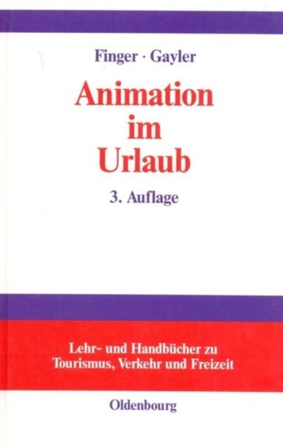 Animation Im Urlaub - Handbuch Fur Planer Und Praktiker