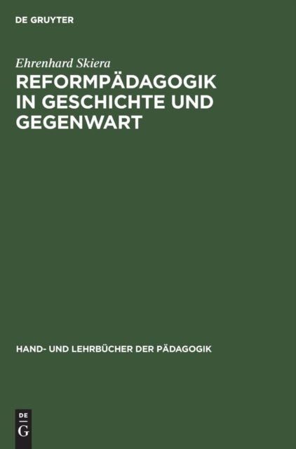 Reformpadagogik in Geschichte und Gegenwart