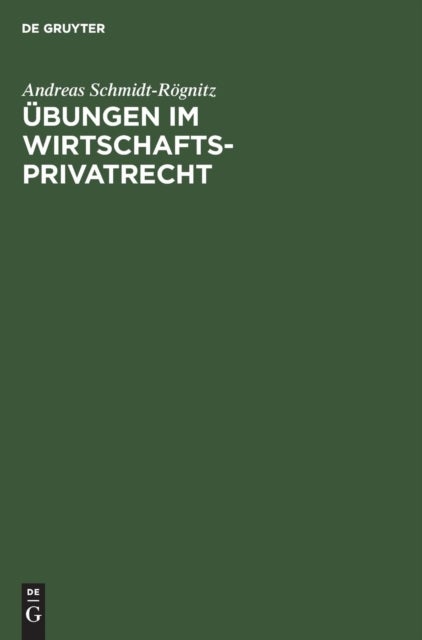 Ubungen Im Wirtschaftsprivatrecht