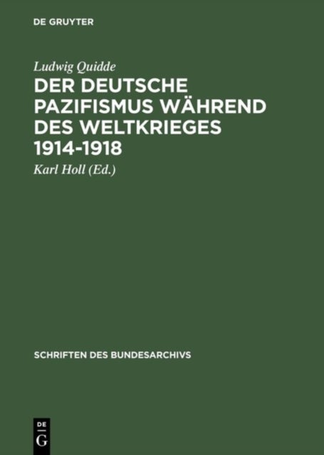 Der Deutsche Pazifismus Wahrend Des Weltkrieges 1914-1918