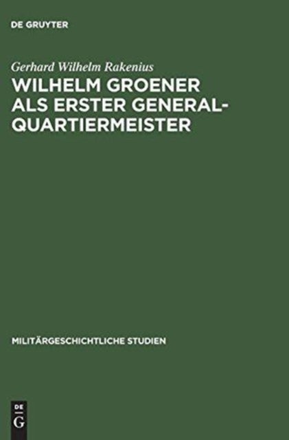 Wilhelm Groener als Erster Generalquartiermeister