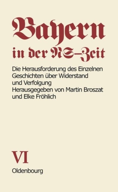 Herausforderung des Einzelnen - Geschichten Uber Widerstand Und Verfolgung