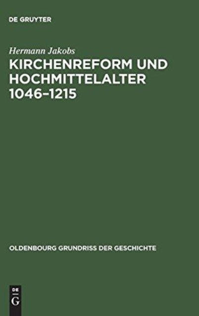 Kirchenreform und Hochmittelalter 1046–1215