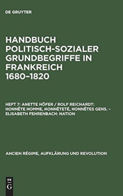 Honnête homme, Honnêteté, Honnêtes gens. Nation - Honnete homme, Honnetete, Honnetes gens. - Elisabeth Fehrenbach: Nation