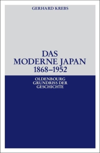 Das moderne Japan 1868-1952