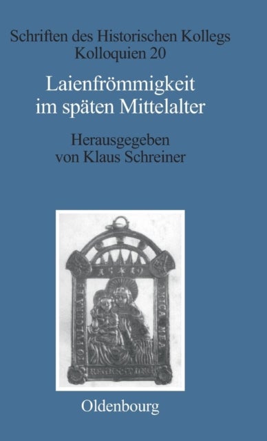 Laienfrommigkeit Im Spaten Mittelalter