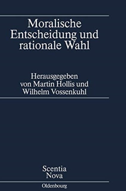 Moralische Entscheidung Und Rationale Wahl