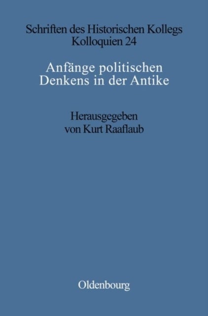 Anfänge Politischen Denkens in Der Antike