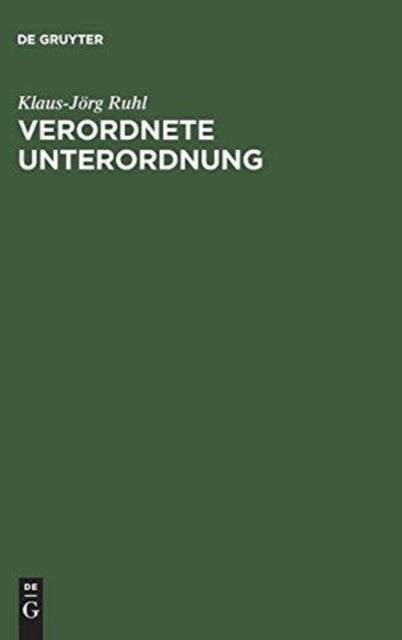 Verordnete Unterordnung - Berufstatige Frauen Zwischen Wirtschaftswachstum Und Konservativer Ideologie in Der Nachkriegszeit (1945 1963)