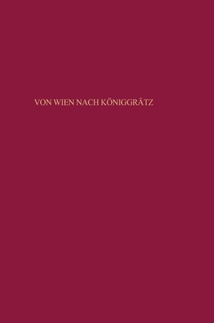 Von Wien Nach Königgrätz
