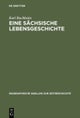 sächsische Lebensgeschichte