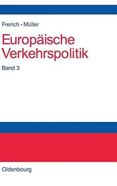 Seeverkehrs- Und Seehafenpolitik - Luftverkehrs- Und Flughafenpolitik - Telekommunikations-, Medien- Und Postpolitik