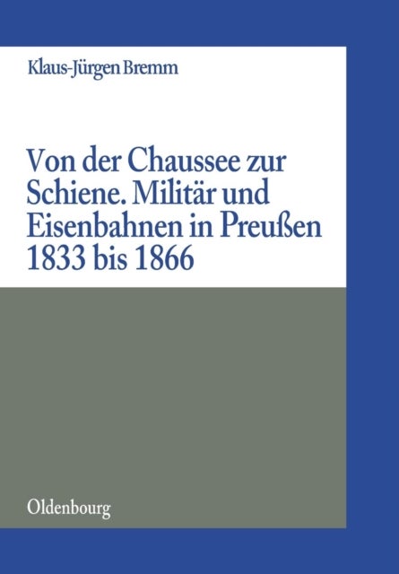 Von Der Chaussee Zur Schiene