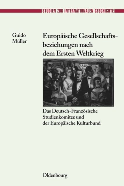 Europaische Gesellschaftsbeziehungen nach dem Ersten Weltkrieg
