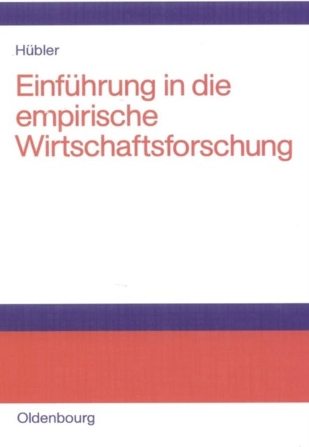Einführung in Die Empirische Wirtschaftsforschung