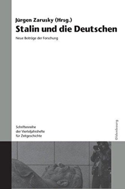 Stalin und die Deutschen - Neue Beitrage Der Forschung