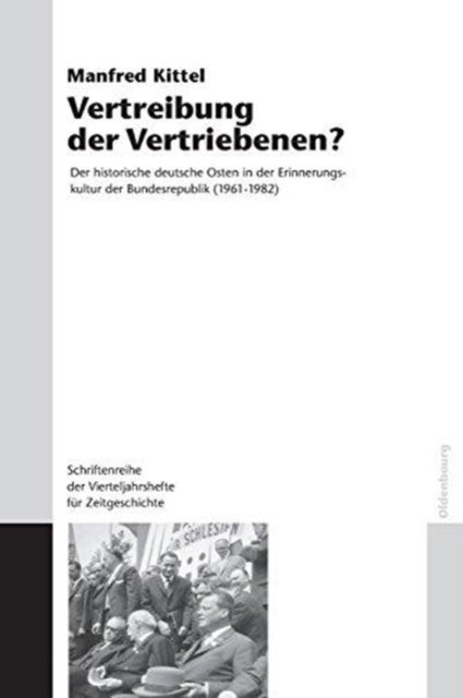 Vertreibung Der Vertriebenen?