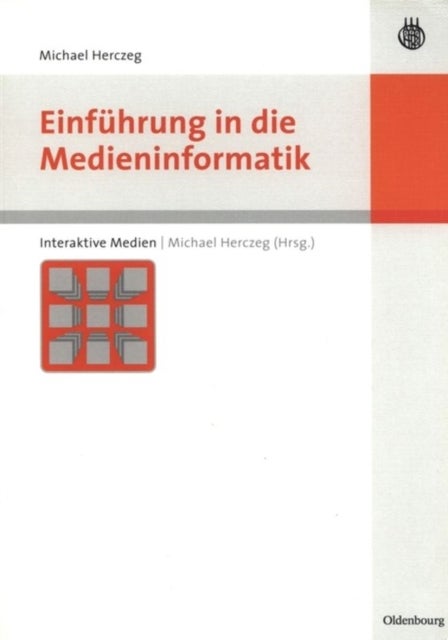 Einfuhrung in Die Medieninformatik