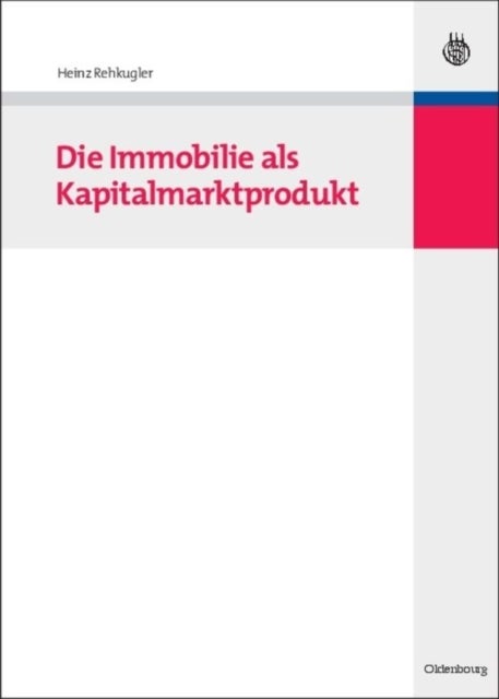 Immobilie als Kapitalmarktprodukt