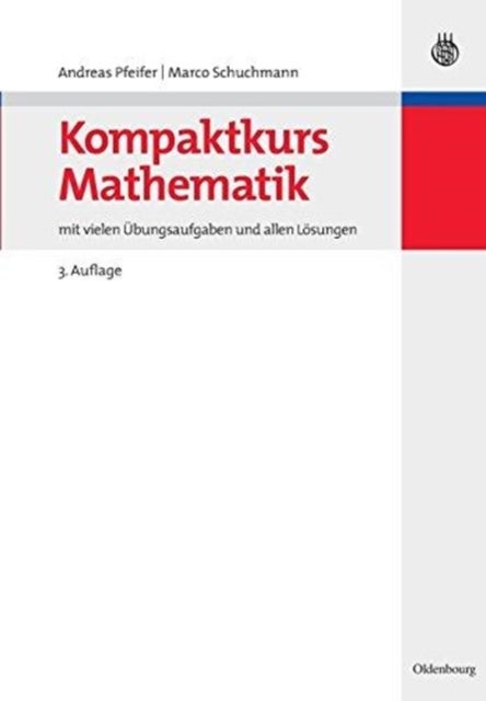 Kompaktkurs Mathematik - Mit Vielen Ubungsaufgaben Und Allen Losungen