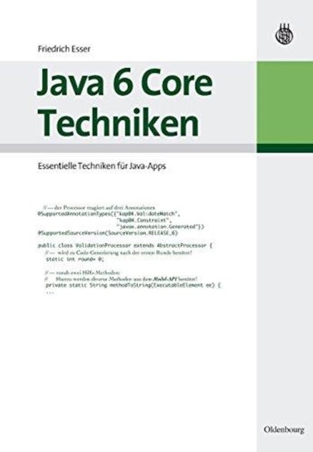 Java 6 Core Techniken - Essentielle Techniken Fur Java-Apps