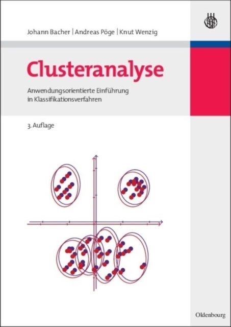 Clusteranalyse - Anwendungsorientierte Einfuhrung in Klassifikationsverfahren