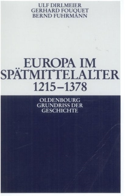 Europa Im Spatmittelalter 1215-1378