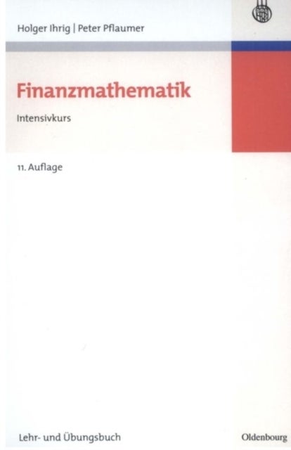 Finanzmathematik - Intensivkurs - Lehr- Und Ubungsbuch