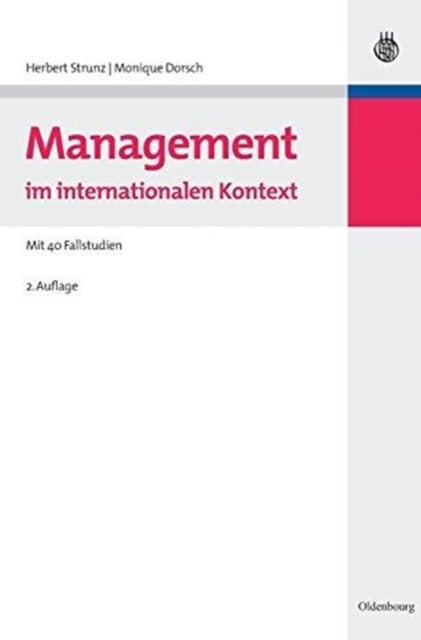 Management im internationalen Kontext - Mit 40 Fallstudien