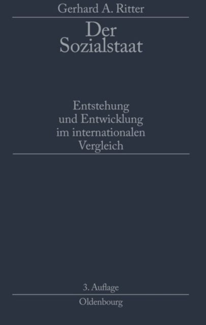 Der Sozialstaat - Entstehung Und Entwicklung Im Internationalen Vergleich