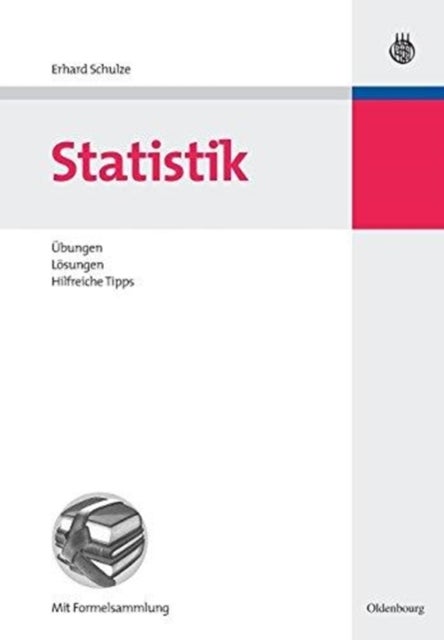 Statistik - Ubungen, Losungen, Hilfreiche Tipps