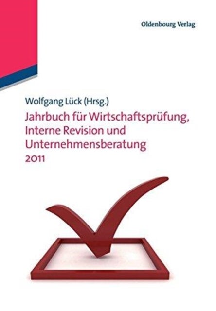 Jahrbuch für Wirtschaftsprüfung, Interne Revision und Unternehmensberatung 2011