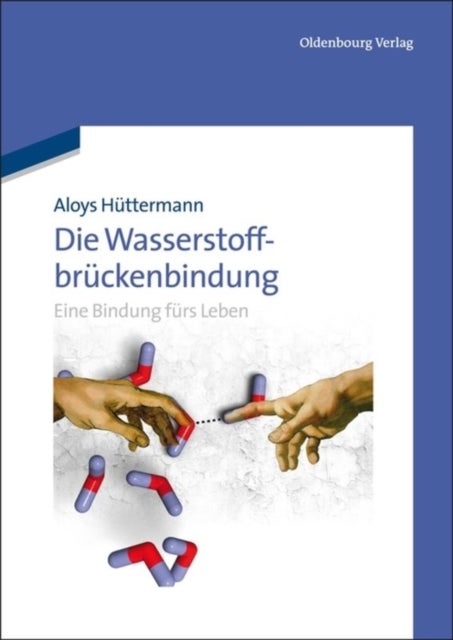 Wasserstoffbrückenbindung - Eine Bindung Furs Leben