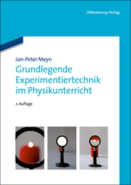 Grundlegende Experimentiertechnik im Physikunterricht