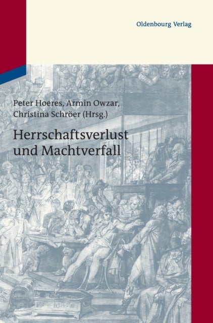Herrschaftsverlust und Machtverfall