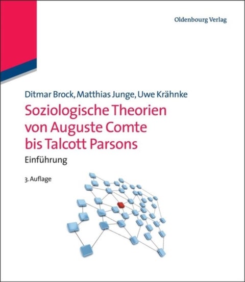 Soziologische Theorien von Auguste Comte bis Talcott Parsons - Einfuhrung